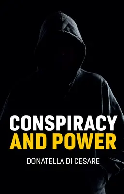 Conspiración y poder - Conspiracy and Power