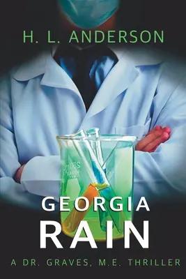 Georgia Rain: Un thriller del Dr. Graves, M. E. - Georgia Rain: A Dr. Graves, M. E. Thriller