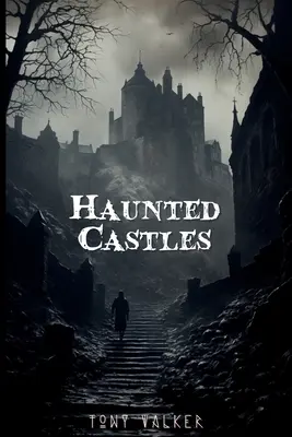 Castillos encantados - Haunted Castles