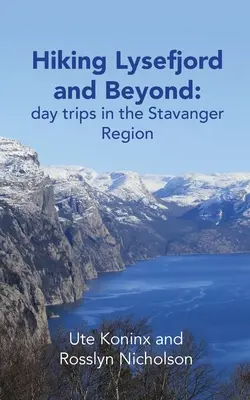 Senderismo por Lysefjord y más allá: excursiones de un día por la región de Stavanger - Hiking Lysefjord and Beyond: day trips in the Stavanger Region
