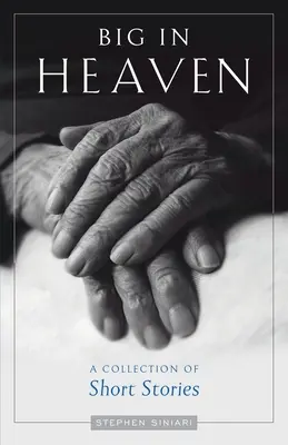Grande en el cielo: Colección de relatos cortos - Big in Heaven: A Collection of Short Stories