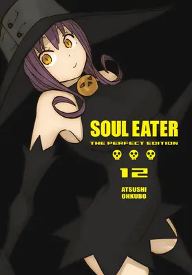 Soul Eater: La edición perfecta 12 - Soul Eater: The Perfect Edition 12