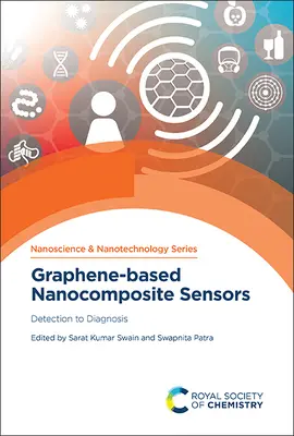 Sensores nanocompuestos basados en grafeno: De la detección al diagnóstico - Graphene-Based Nanocomposite Sensors: Detection to Diagnosis