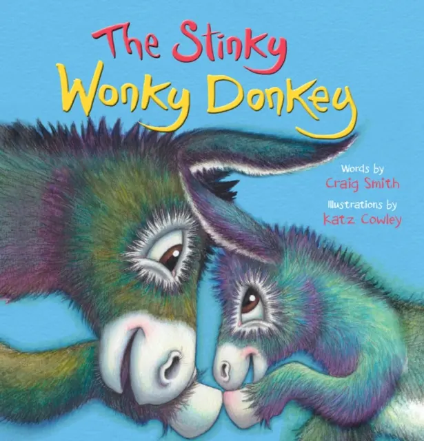 Stinky Wonky Donkey - De los creadores de The Wonky Donkey, ¡el divertidísimo bestseller número 1 mundial! - Stinky Wonky Donkey - From the creators of The Wonky Donkey, the hilarious number 1 global bestseller!