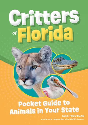 Animales de Florida: Guía de bolsillo de los animales de su estado - Critters of Florida: Pocket Guide to Animals in Your State