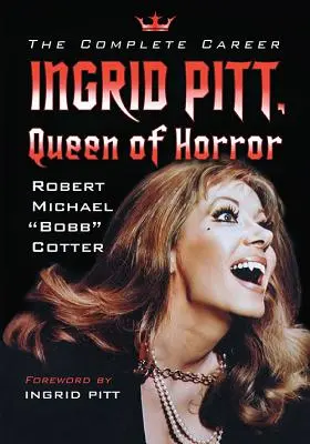 Ingrid Pitt, reina del terror: La carrera completa - Ingrid Pitt, Queen of Horror: The Complete Career