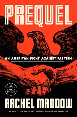 Prequel: Una lucha americana contra el fascismo - Prequel: An American Fight Against Fascism