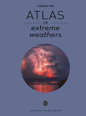 Atlas de climas extremos - Atlas of Extreme Weathers