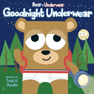 Oso en Ropa Interior Buenas noches, ropa interior - Bear in Underwear: Goodnight Underwear