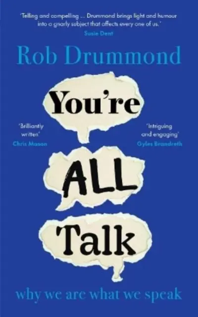 You're All Talk - por qué somos lo que hablamos - You're All Talk - why we are what we speak