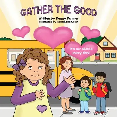 Recoge el bien - Gather the Good