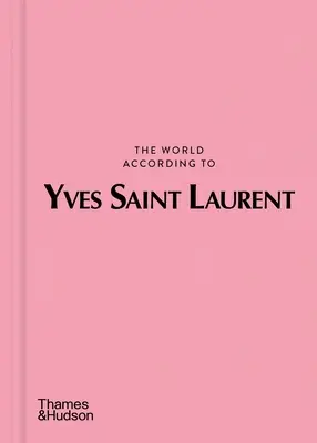 El mundo según Yves Saint Laurent - The World According to Yves Saint Laurent