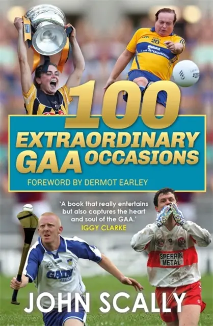 100 Ocasiones extraordinarias de la GAA - 100 Extraordinary GAA Occasions