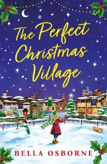 La aldea navideña perfecta: un regalo navideño que te hará sentir bien y con el que podrás acurrucarte estas Navidades de 2023 - Perfect Christmas Village - An absolutely feel-good festive treat to curl up with this Christmas 2023