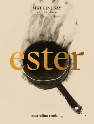 Ester Cocina australiana - Ester: Australian Cooking