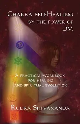 Autocuración de los Chakras por el Poder del Om - Chakra selfHealing by the Power of Om