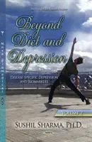 Más allá de la dieta y la depresión - Volumen 2 -- Depresión específica de la enfermedad y biomarcadores - Beyond Diet & Depression - Volume 2 -- Disease-Specific Depression & Biomarkers