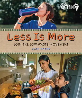 Menos es más: Únase al movimiento de los pocos residuos - Less Is More: Join the Low-Waste Movement