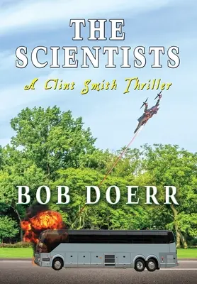 Los científicos: Un thriller de Clint Smith - The Scientists: A Clint Smith Thriller