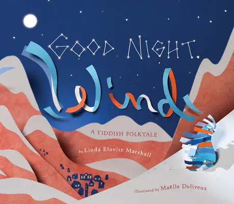 Buenas noches, viento: un cuento popular yiddish - Good Night, Wind: A Yiddish Folktale