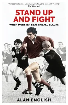 Levántate y lucha - Cuando Munster venció a los All Blacks - Stand Up and Fight - When Munster Beat the All Blacks