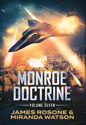 Doctrina Monroe: Tomo VII - Monroe Doctrine: Volume VII