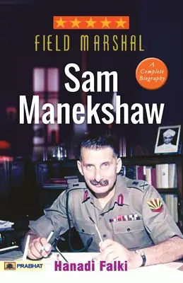 Mariscal de campo Sam Manekshaw - Field Marshal Sam Manekshaw