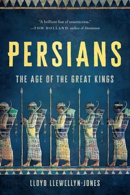 Persas: La era de los grandes reyes - Persians: The Age of the Great Kings