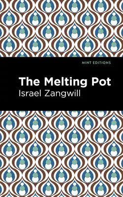 El crisol de razas - The Melting Pot