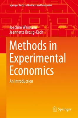 Métodos de economía experimental: Una introducción - Methods in Experimental Economics: An Introduction