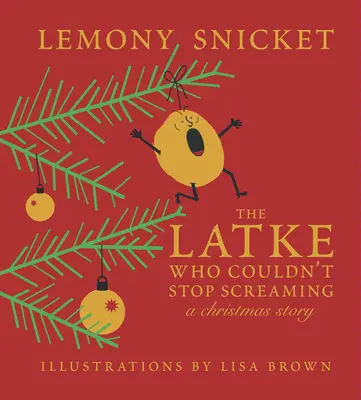 El Latke que no paraba de gritar: Un cuento de Navidad - The Latke Who Couldn't Stop Screaming: A Christmas Story