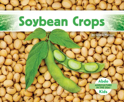 Cultivos de soja - Soybean Crops