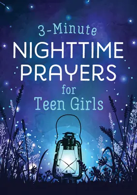 Oraciones nocturnas de 3 minutos para adolescentes - 3-Minute Nighttime Prayers for Teen Girls