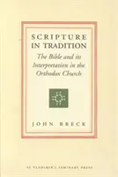 La Escritura en la Tradición - La Biblia y su interpretación en la Iglesia Ortodoxa - Scripture in Tradition - The Bible and Its Interpretation in the Orthodox Church