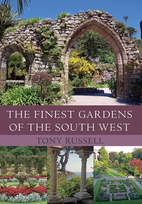 Los mejores jardines del suroeste - Finest Gardens of the South West