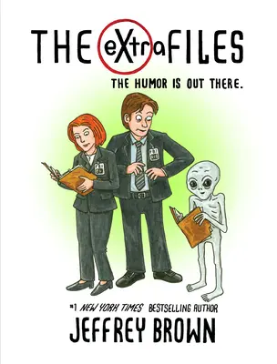 Los Archivos Extra: El humor está ahí fuera - The Extra Files: The Humor Is Out There