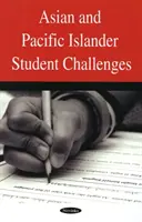 Retos de los estudiantes asiáticos y de las islas del Pacífico - Asian & Pacific Islander Student Challenges