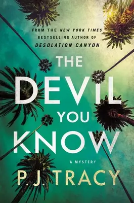 El diablo que conoces: Un misterio - The Devil You Know: A Mystery