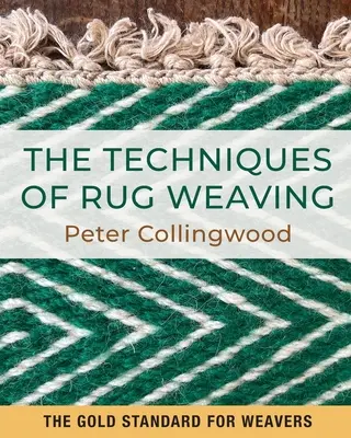 Las técnicas del tejido de alfombras - The Techniques of Rug Weaving