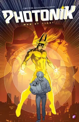 Photonik: El hombre de luz - Photonik: Man of Light