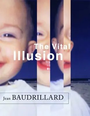 La ilusión vital - The Vital Illusion