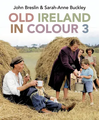 Vieja Irlanda en color 3 - Old Ireland in Colour 3