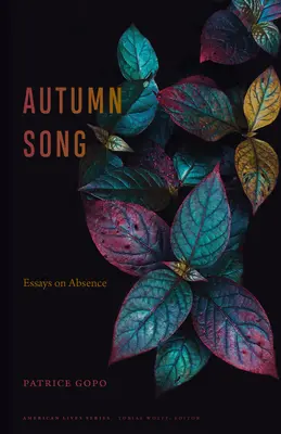 Canción de otoño: Ensayos sobre la ausencia - Autumn Song: Essays on Absence