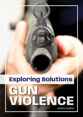 Explorando soluciones: La violencia armada - Exploring Solutions: Gun Violence