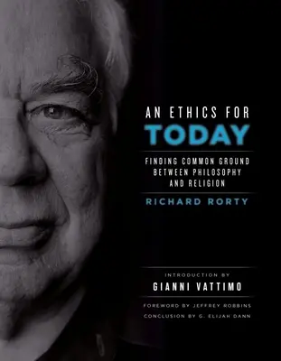 Una ética para hoy: El futuro de la religión - An Ethics for Today: Finding Common Ground Between Philosophy and Religion