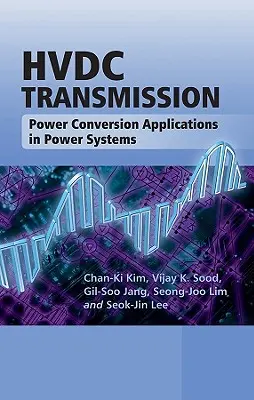 Transmisión Hvdc: Aplicaciones de la Conversión de Potencia en Sistemas Eléctricos - Hvdc Transmission: Power Conversion Applications in Power Systems