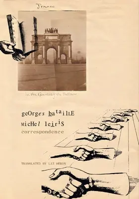 Correspondencia - Georges Bataille y Michel Leiris - Correspondence - Georges Bataille and Michel Leiris