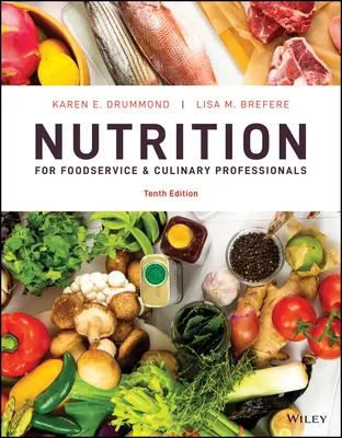 Nutrición para profesionales de la restauración y la cocina - Nutrition for Foodservice and Culinary Professionals