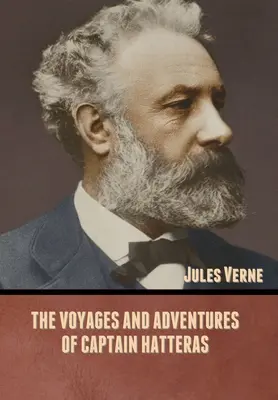 Viajes y aventuras del capitán Hatteras - The Voyages and Adventures of Captain Hatteras