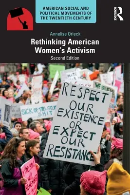 Repensar el activismo de las mujeres estadounidenses - Rethinking American Women's Activism